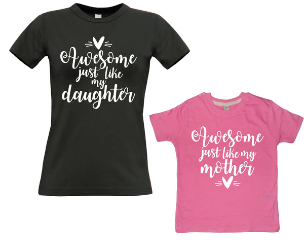 Awesome Like My Daughter and Awesome like my Mother T-Shirt Set